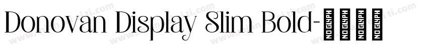 Donovan Display Slim Bold字体转换